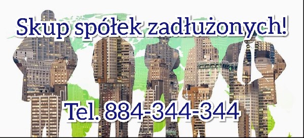 Zakup Spółek Bez Zadłużeń. Tel. 884-344-344