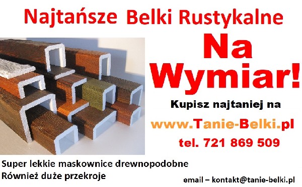 Belki Rustykalne Na Wymiar Maskownice Styropianowe Tanie Belki Imitacja Drewna 3