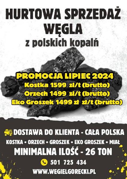 Sprzedaż Hurtowa Węgla.polskie Kopalnie.promocja Lipiec 2024