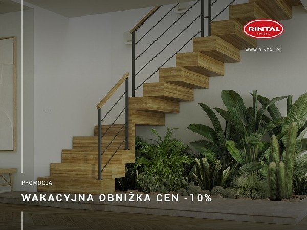 Wyjątkowa promocja na lato! Wiodący producent SCHODÓW do wnętrz oferuje wyjątkowy rabat dla swoich Klientów. Tylko od 01.07 do 31.07.2024 r. obowiązują WAKACYJNE OBNIŻKI CEN, na podstawie których Rintal Polska Sp. z o.o. udziela zniżki cenowej w wysokości 10% na wszystkie modele schodów zakupione wraz z poręczą i montażem. Promocja nie dotyczy poręczy, balustrad i montażu schodów.Szczegóły oraz wzbogacona o nowe modele schodów oferta Rintal dostępna jest na naszej STRONIE INTERNETOWEJ www.rintal.pl. Nasi doradcy są do dyspozycji na terenie całego kraju. Umów się na BEZPŁATNY POMIAR !?www.rintal.pl e-mail: k.prabucka@rintal.pltel. Dział Handlowy: +48 58 532 42 55