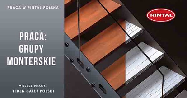 Producent schodów, Rintal Polska Sp. z o.o. poszukuje samodzielnych monterów schodów. Zakres działalności: - montaż schodów samonośnych oraz obić na schody betonowe Wymagania: - własna działalność gospodarcza lub gotowość jej założenia - samochód dostaw